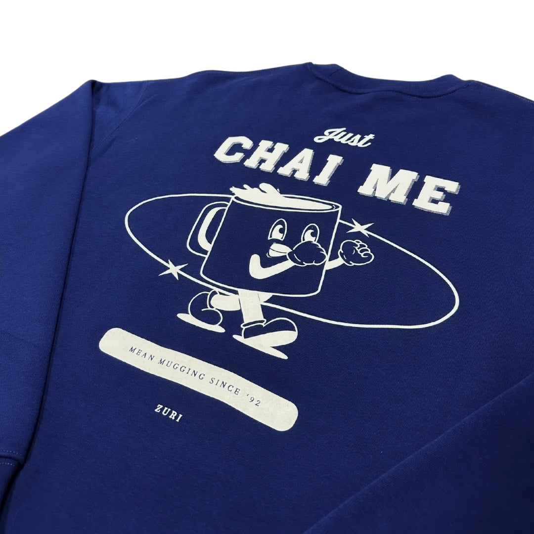 just chai me sweatshirt